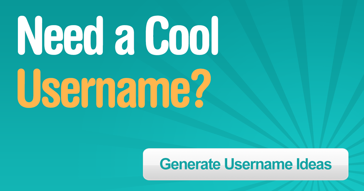 Username Generator. Cool, Catchy Name Ideas, Nicknames, Gamertags